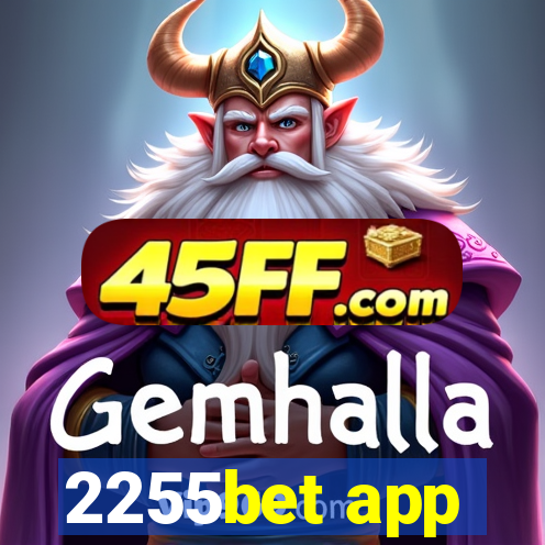 2255bet app